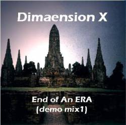 Dimaension X : End of an Era